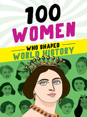 cover image of 100 Women Who Shaped World History